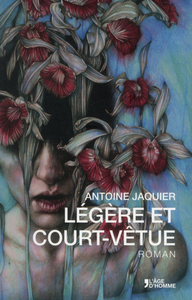 Légère et court-vêtue - roman