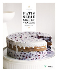 INITIATION A LA PATISSERIE CRUE ET VEGANE