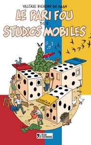 LE PARI FOU DES STUDIOS MOBILES