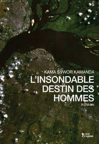 L'insondable destin des hommes - roman