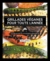 GRILLADES VEGANES POUR TOUTE L'ANNEE