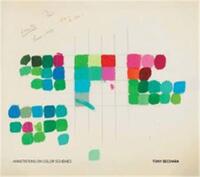 TONY BECHARA: ANNOTATIONS ON COLOR SCHEMES /ANGLAIS