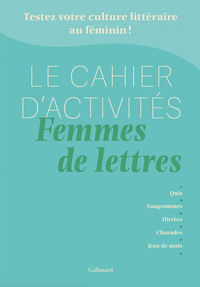 Le Cahier d'activités Femmes de lettres