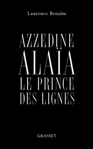 AZZEDINE ALAIA, LE PRINCE DES LIGNES - ESSAI