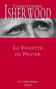 LA VIOLETTE DU PRATER - NOUVEAUTE - LES CAHIERS ROUGES