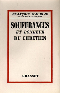 SOUFFRANCES ET BONHEUR DU CHRETIEN