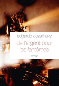DE L'ARGENT POUR LES FANTOMES - TRADUIT DE LESPAGNOL (ARGENTINE) PAR JEAN-MARIE SAINT LU