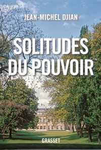 SOLITUDES DU POUVOIR - ESSAI