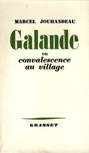 GALANDE OU CONVALESCENCE AU VILLAGE
