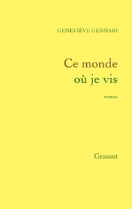 CE MONDE OU JE VIS