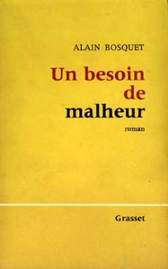 UN BESOIN DE MALHEUR