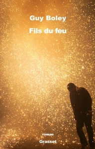 FILS DU FEU - ROMAN