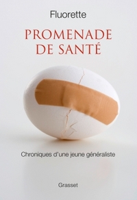 PROMENADE DE SANTE - CHRONIQUES D'UNE JEUNE GENERALISTE