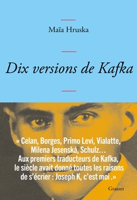 DIX VERSIONS DE KAFKA