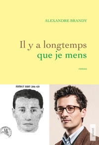 IL Y A LONGTEMPS QUE JE MENS - PREMIER ROMAN