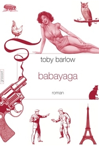 BABAYAGA - ROMAN TRADUIT DE L'ANGLAIS (ETATS-UNIS) PAR EMMANUELLE ET PHILIPPE ARONSON