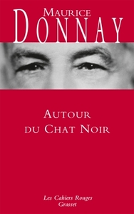 AUTOUR DU CHAT NOIR - LES CAHIERS ROUGES