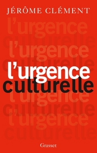 L URGENCE CULTURELLE - ESSAI