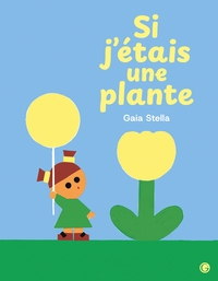 SI J'ETAIS UNE PLANTE