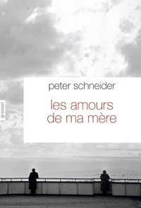 LES AMOURS DE MA MERE - TRADUIT DE L'ALLEMAND PAR NICOLE CASANOVA