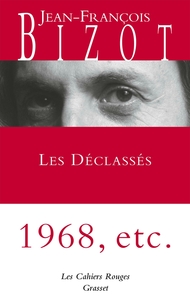LES DECLASSES - LES CAHIERS ROUGES