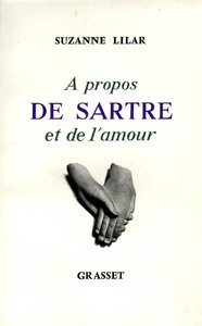 A PROPOS DE SARTRE ET DE L'AMOUR