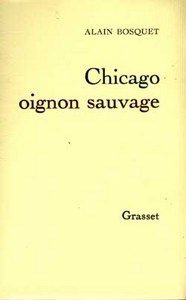 CHICAGO, OIGNON SAUVAGE