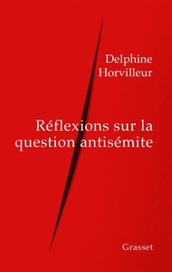 REFLEXIONS SUR LA QUESTION ANTISEMITE