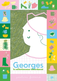 GEORGES LE COLLECTIONNEUR DESORDONNE