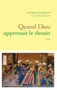 QUAND DIEU APPRENAIT LE DESSIN - ROMAN