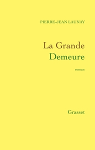 LA GRANDE DEMEURE