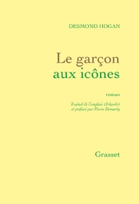 LE GARCON AUX ICONES - ROMAN - TRADUIT DE L'ANGLAIS (IRLANDE) PAR PIERRE DEMARTY