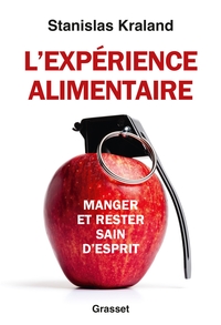 L'EXPERIENCE ALIMENTAIRE - MANGER ET RESTER SAIN D'ESPRIT