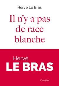 IL N'Y A PAS DE RACE BLANCHE