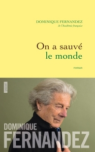 ON A SAUVE LE MONDE - ROMAN