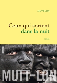 CEUX QUI SORTENT DANS LA NUIT - ROMAN