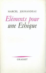 ELEMENTS POUR UN ETHIQUE