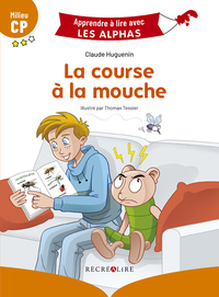 LES ALPHAS - LA COURSE A LA MOUCHE