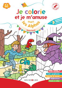 JE COLORIE ET JE M'AMUSE AVEC LES ALPHAS APRES L'ECOLE