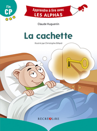 APPRENDRE A LIRE AVEC LES ALPHAS - LA CACHETTE