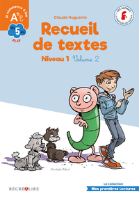 Recueil de textes LES ALPHAS Niveau 1 Volume 2 GS CP