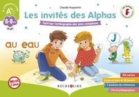 Les invités des Alphas - Jeu sur l'orthographe des sons complexes CP CE1