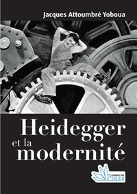 Heidegger et la modernité