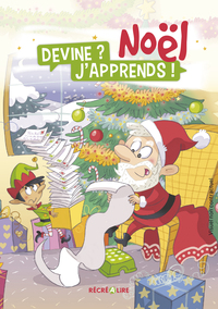 DEVINE ? J'APPRENDS ! NOEL - APPRENDRE EN RIANT