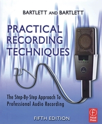 PRACTICAL RECORDING TECHNIQUES - 5TH EDITION LIVRE SUR LA MUSIQUE