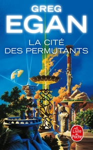 LA CITE DES PERMUTANTS (NOUVELLE EDITION)