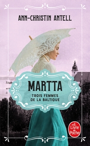 MARTTA (TROIS FEMMES DE LA BALTIQUE, TOME 2)