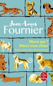 MERCI QUI ? MERCI MON CHIEN