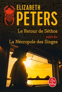 Le Retour de Sethos suivi de La Nécropole des singes