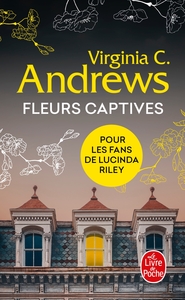 FLEURS CAPTIVES (FLEURS CAPTIVES, TOME 1)